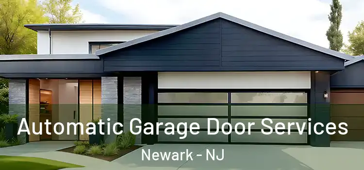  Automatic Garage Door Services Newark - NJ