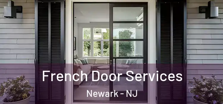  French Door Services Newark - NJ
