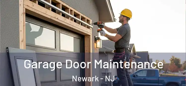 Garage Door Maintenance Newark - NJ