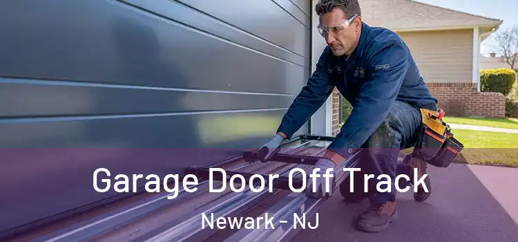  Garage Door Off Track Newark - NJ