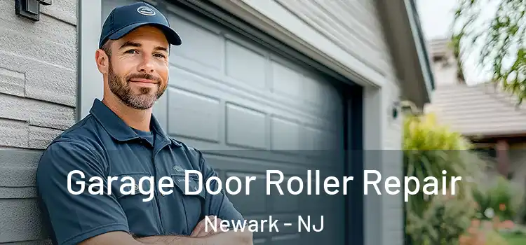  Garage Door Roller Repair Newark - NJ