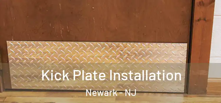  Kick Plate Installation Newark - NJ