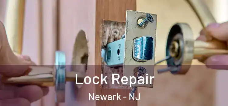  Lock Repair Newark - NJ