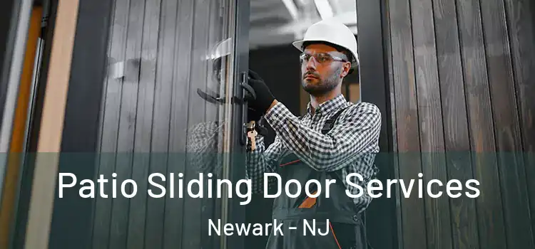 Patio Sliding Door Services Newark - NJ