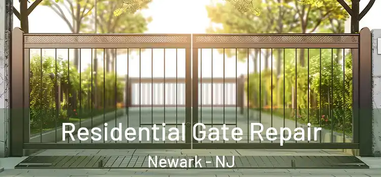 Residential Gate Repair Newark - NJ