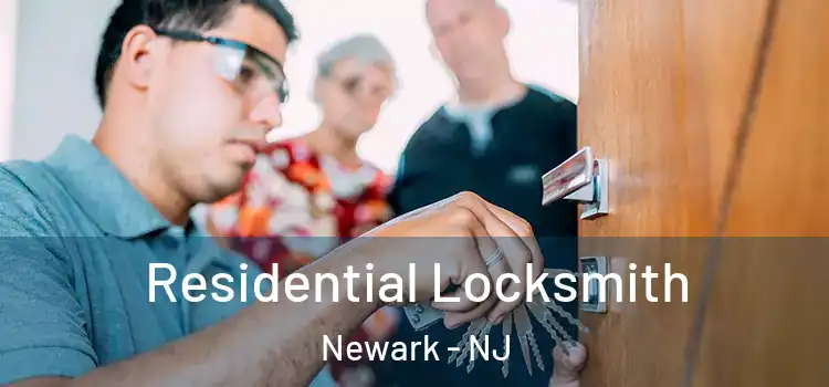 Residential Locksmith Newark - NJ