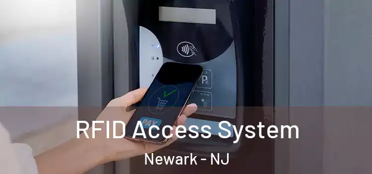  RFID Access System Newark - NJ