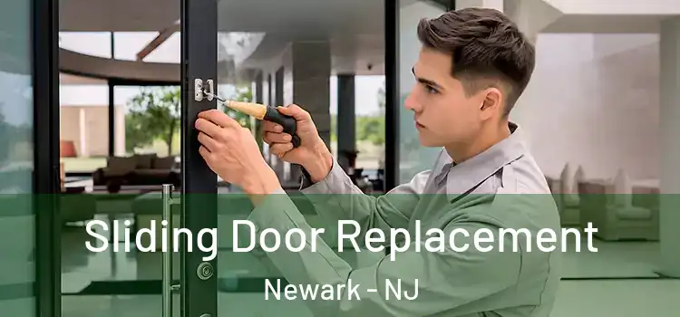 Sliding Door Replacement Newark - NJ